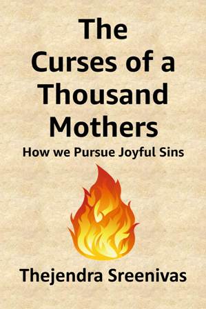 The Curses of a Thousand Mothers by Thejendra Sreenivas